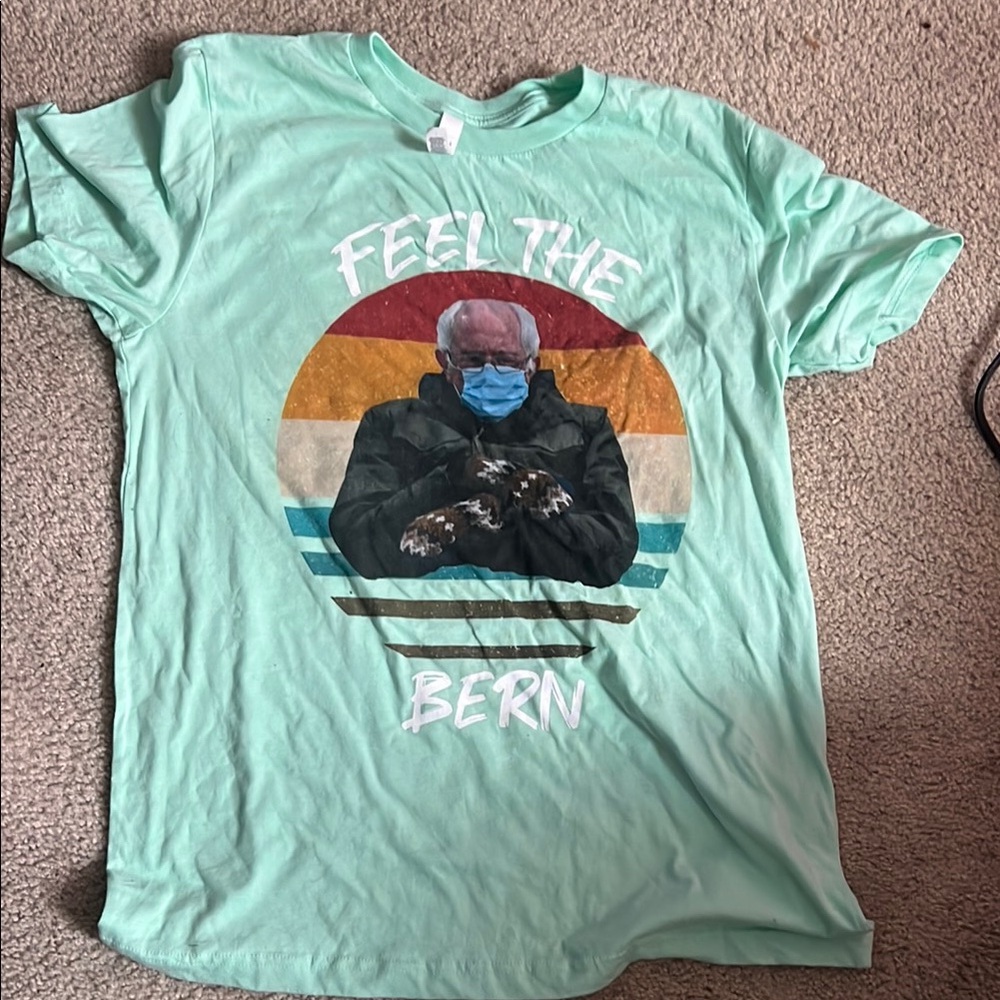 Feel the bern …. Bernie sanders tee